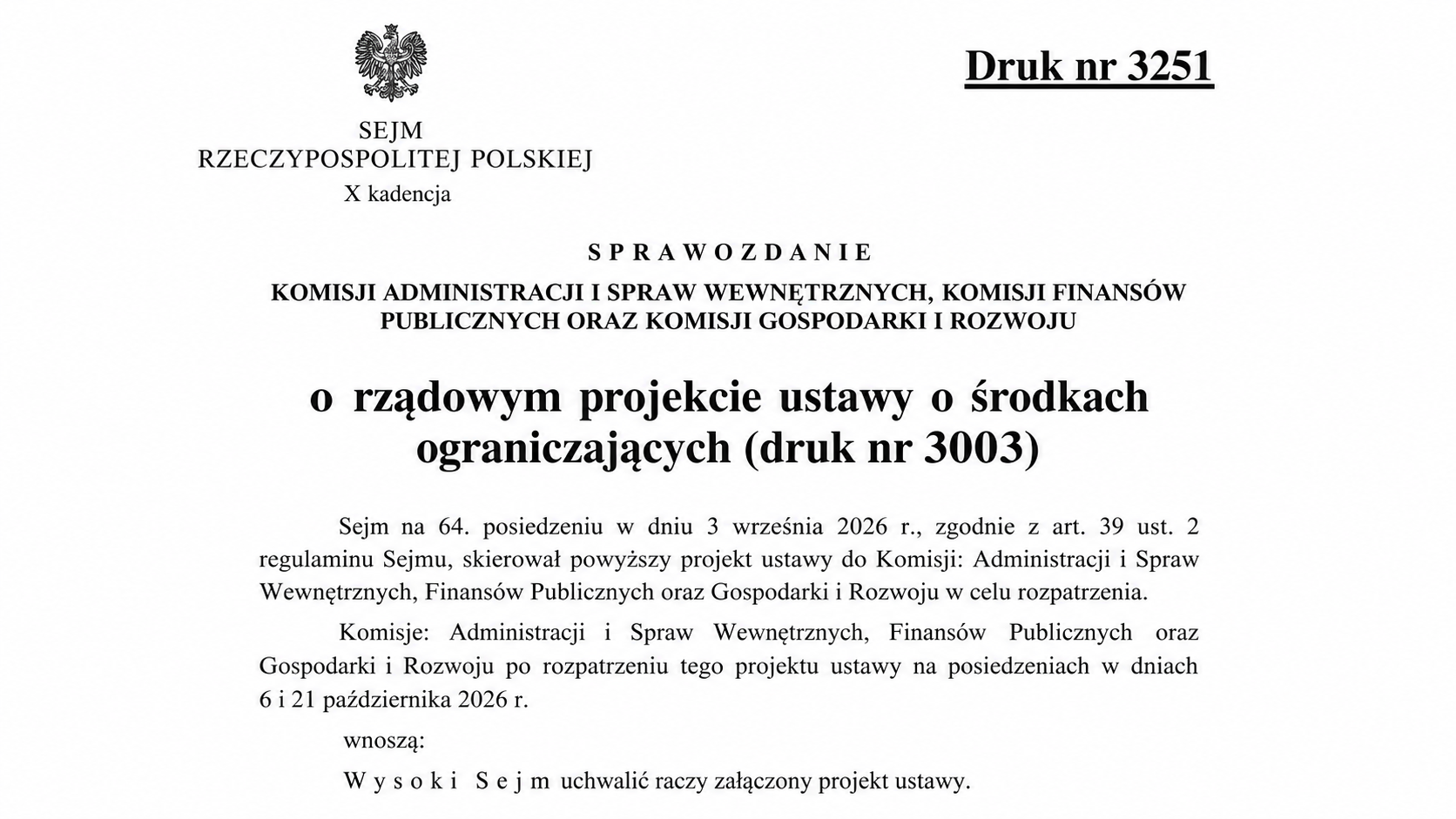 Sprawozdanie trzech komisji sejmowych z 21 października 2026 r. dotyczące rządowego projektu ustawy o środkach ograniczających. Dokument zawiera zmienioną wersję projektu (druk nr 3251). Źródło: Sejm RP.